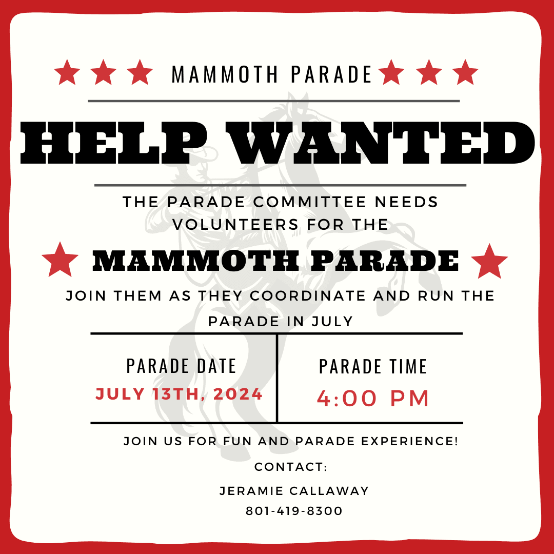 Mammoth Parade Help Wanted July 2024